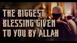 Allah Gave This Blessing To No One But You