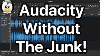 Taking a Look at Tenacity - Audacity Without the Junk!