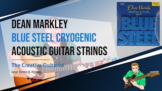 Should You Try The Dean Markley Blue Steel Cryogenic Acoustic Guitar Strings? Gear Demo & Review