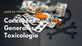 ¿Qué es Toxicología?☠️