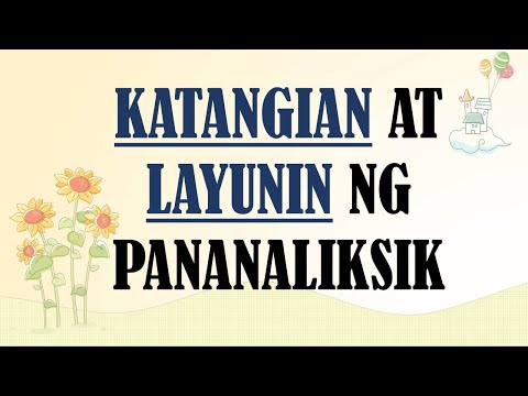 KATANGIAN AT LAYUNIN NG PANANALIKSIK | Pananaliksik