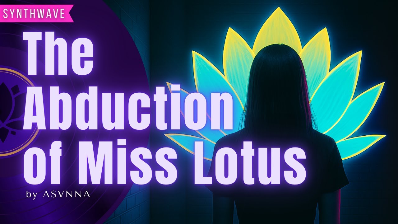 ASvnna - The Abduction of Miss Lotus