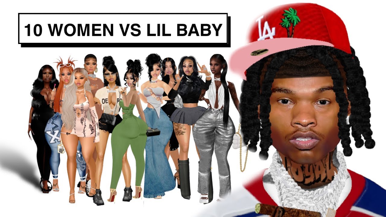 10 ЖЕНЩИН ПРОТИВ 1 РЭПЕРА: LIL BABY | ИЗДАНИЕ IMVU 