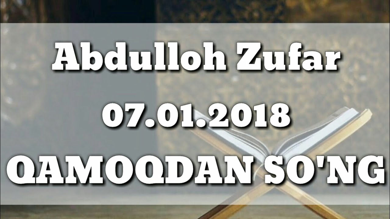 Qamoqdan so'ng Abdulloh Zufar Murojaati to'liq 07.01.2018