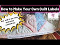 How to Make Your Own Quilt Labels