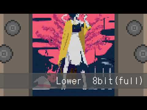 Full ロウワー Lower One S Eyes 8bitアレンジ