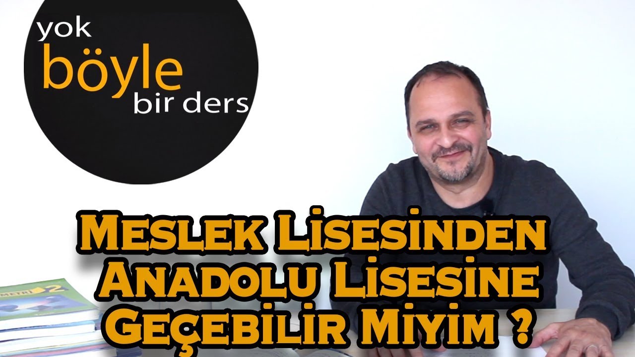 Meslek Lisesinden Anadolu Lisesine Geçebilir Miyim ?
