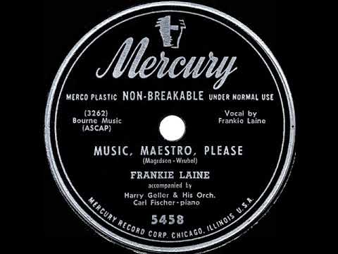 1950 HITS ARCHIVE: Music, Maestro, Please - Frankie Laine (single