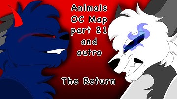 Animals OC anything map || part 21 and outro