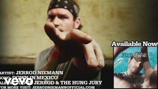 Watch Jerrod Niemann Down In Mexico video
