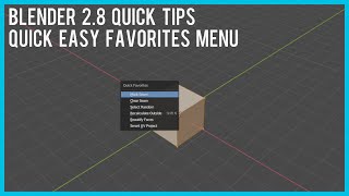 Blender 2 8 Quick Tips Make your own hotkey shurtcuts using the Quick Favorite M