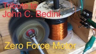 John C. Bedini’s Zero Force Motor