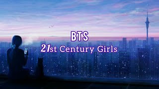 BTS - 21st Century Girls  [ indo lyrics ]