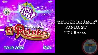 Retoke de Amor - ARMANDO Y SU BANDA EL RETOKE