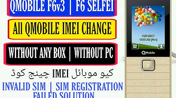 QMobile F6v3 / F6 Selfei 3 SIM Imei Repair | All QMobile Imei Change Code 2022 Without Pc