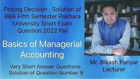 Pricing Decision : Solution of BBA Fifth Pokhara University Short Exam Question 2022 Fall