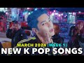 New k pop songs march 2024  week 1 4k
