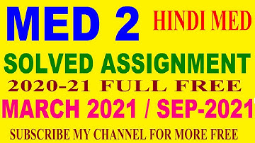 MED 2 solved assignment in Hindi 2020-21 / MED-2 solved assignment with answer free.