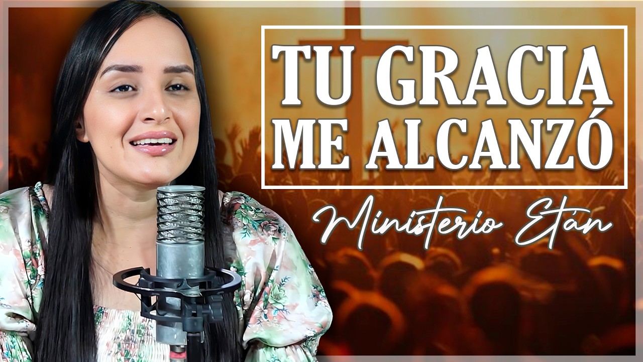 Tu Gracia Me Alcanzó | Alabanza Juvenil Cristiana: Mix de Himnos Clásicos con Unción y Poder