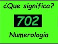 SIGNIFICADO DEL ANGEL NUMERO 702 (numerología)