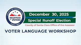 Voter Language Workshop (English) December 30, 2025 Special Runoff Election