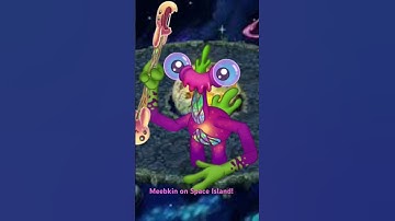 What if Meebkin was on Space Island? #mysingingmonsters #idkwhyimadethis #island #msm #msmcomposer