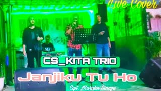 CS_KITA TRIO ▶ JANJIKU TU HO | Cipt. Maridin Sinaga (Live Cover) at Lapo Bona Pasu