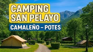 🏕️ Camping San Pelayo en Potes (Camaleño) | Naturaleza, tranquilidad y aventuras en Liébana