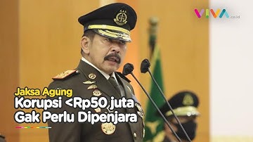 Jaksa Agung Minta Koruptor di Bawah Rp50 Juta Tak Dipenjara