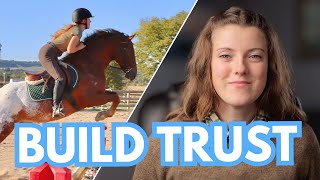 HOW TO BUILD TRUST WITH YOUR HORSE