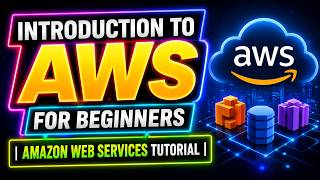 Introduction to AWS for Beginners | Amazon Web Services Tutorial