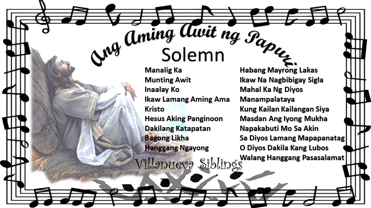 Tagalog Worship Songs with Lyrics | Solemn | Non-Stop | Ang Aming Awit