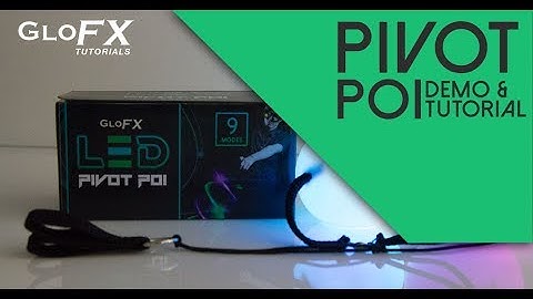GloFX LED Poi: Pivot Poi Product Demo and Tutorial