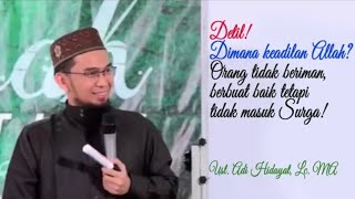 Detail..!! Dimanakah Keadilan Allah SWT..?? [ Ustadz Adi Hidayat Lc MA ]