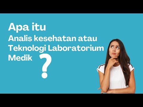 Video: Apa itu ilmu laboratorium kedokteran?