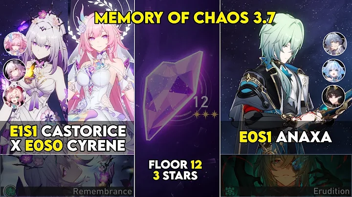 E1S1 Castorice X E0S0 Cyrene & E0S1 Anaxa | Honkai Star Rail Memory Of Chaos 3.7 Floor 12 3 Stars