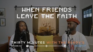 When friends leave the faith.