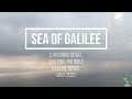 The Sea That Witnessed Miracles Sea Of Galilee Israel Walking The Bible Episode 22 The Sea That Witnessed Miracles Sea Of Galilee Israel Walking The Bible Episode 22