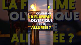 Comment la flamme olympique reste allumée ? 🔥 #shorts