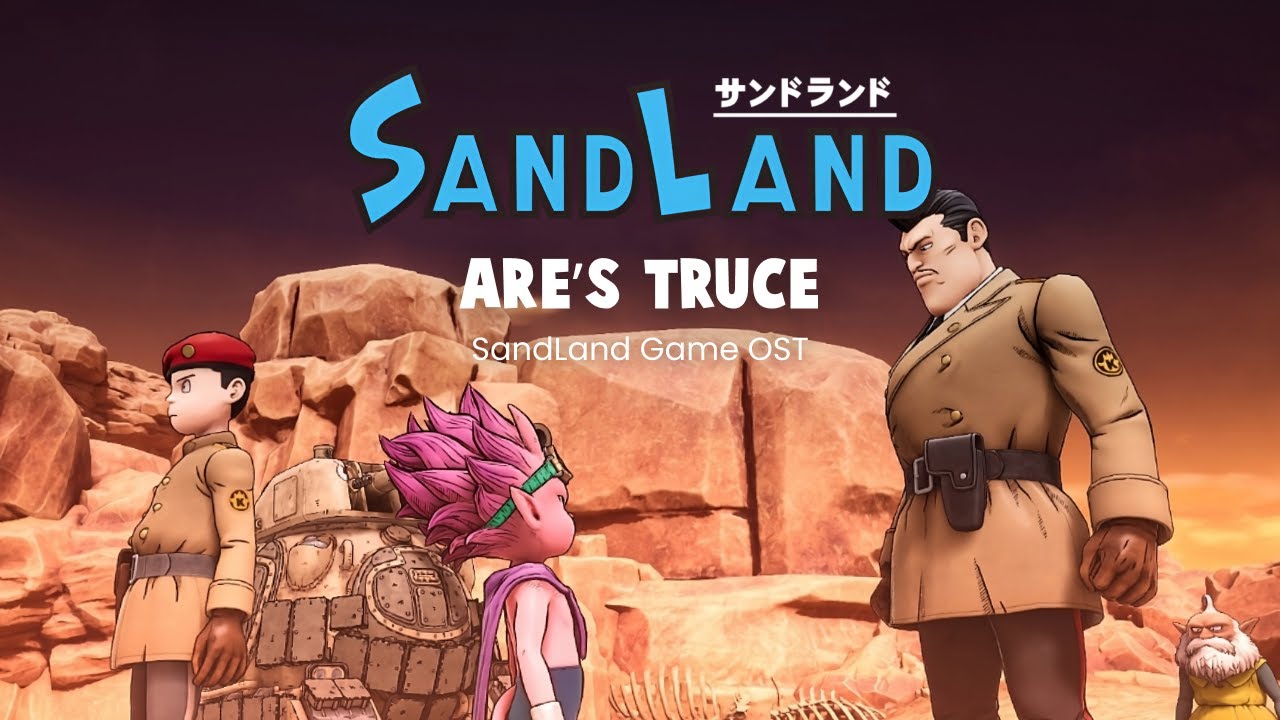 Are's Truce | SandLand OST - BSO