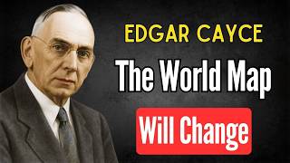 The World Map Changes Again 🌍 Edgar Cayce’s Shocking 2026–2030 Vision