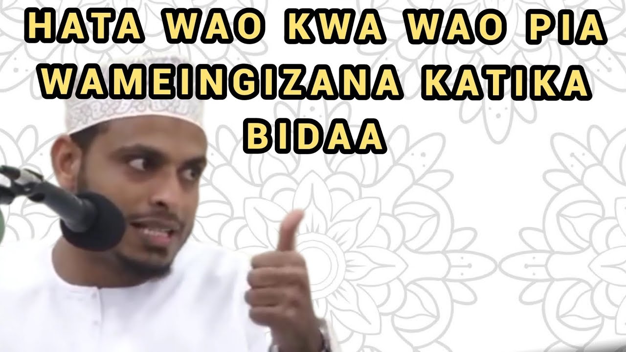 Hata Wao Kwa Wao Pia Wameingizana Katika Bidaa | Sheikh Mbarak Awes