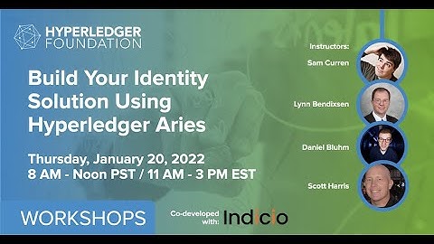 Build Your Identity Solution Using Hyperledger Aries workshop