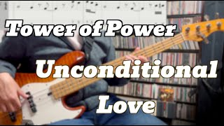 Tower of Power - Unconditional Love (Bass Cover with TABS)