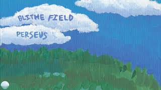 Blithe Field - Perseus (Official Audio)
