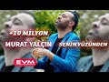 Murat Yalçın-Senin Yüzünden