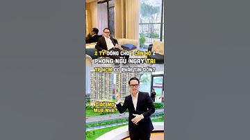 2 tỷ có thể mua 1 căn hộ 2 phòng ngủ ngay tại thành phố Hồ Chí Minh có phải là tin đồn bẫy giá?