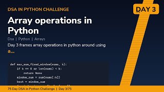 Array operations in Python - Day 3/75 75 Day DSA in Python Challenge