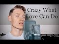 Crazy What Love Can Do Becky Hill David Guetta Ella Henderson Cover mp3