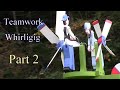 Teamwork Whirligig Part 2